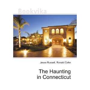 The Haunting in Connecticut Ronald Cohn Jesse Russell  