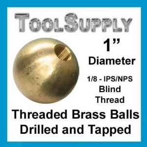   Two 1 threaded brass balls drilled tapped