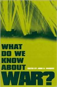   About War?, (0847699277), John A. Vasquez, Textbooks   