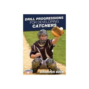  Brandon Buck Drill Progressions for Developing Catchers 