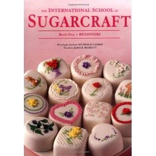 The International School of Sugarcraft Book One (Bk.1) Paperback by 