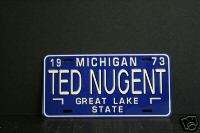 Ted Nugent 1973 Michigan replica license plate  