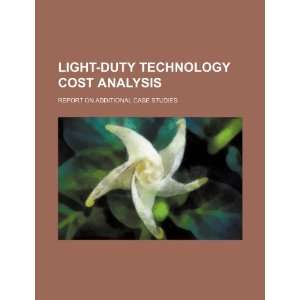  Light duty technology cost analysis report on additional 