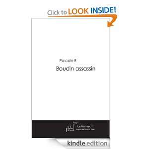 Boudin assassin (French Edition) Pascale B  Kindle Store