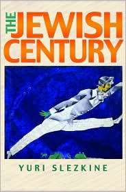 The Jewish Century, (0691127603), Yuri Slezkine, Textbooks   Barnes 