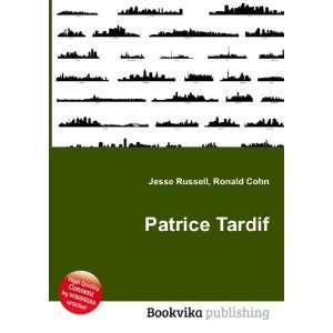  Patrice Tardif Ronald Cohn Jesse Russell Books