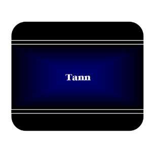  Personalized Name Gift   Tann Mouse Pad 