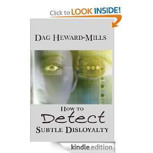 How To detect Subtle Disloyalty Dag Heward Mills  Kindle 