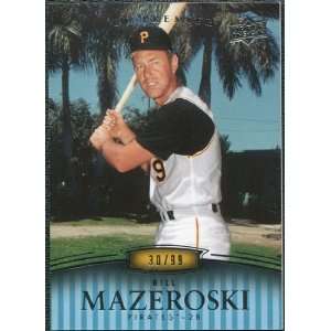   2008 Upper Deck Premier #198 Bill Mazeroski /99 Sports Collectibles