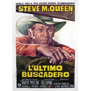   Steve McQueen)(Robert Preston)(Ida Lupino)(Ben Johnson)(Joe Don Baker