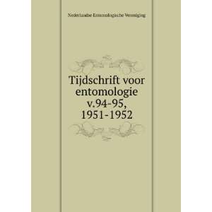   94 95, 1951 1952 Nederlandse Entomologische Vereniging Books