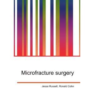  Microfracture surgery Ronald Cohn Jesse Russell Books