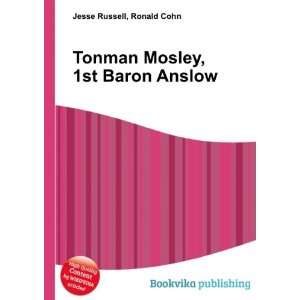  Tonman Mosley, 1st Baron Anslow Ronald Cohn Jesse Russell Books