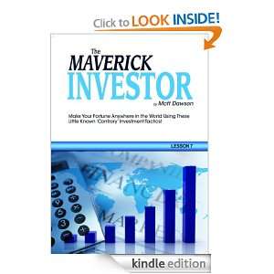 The Maverick Investor Profiting from penny shares Matt Dawson 