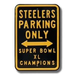   Steelers Super Bowl Champions Parking Sign