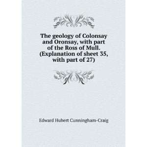  The geology of Colonsay and Oronsay, with part of the Ross of Mull 
