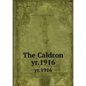  The Caldron. yr.1916 Ind.) Fort Wayne High and Manual 