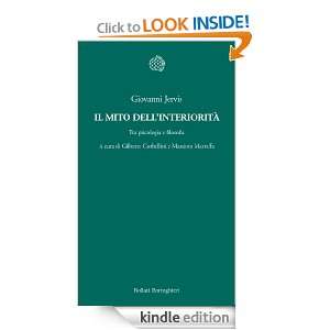 Il mito dellinteriorità (Temi) (Italian Edition) Giovanni Jervis, G 