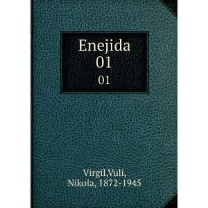  Enejida. 01 Vuli, Nikola, 1872 1945 Virgil Books