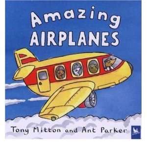  Amazing Airplanes[ AMAZING AIRPLANES ] by Mitton, Tony 