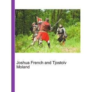    Joshua French and Tjostolv Moland Ronald Cohn Jesse Russell Books