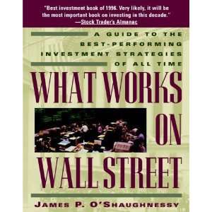  What Works on Wall Street A Guide to the Best Performing 