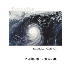  Hurricane Irene (2005) Ronald Cohn Jesse Russell Books