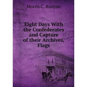   and Capture of their Archives, Flags Morris C. Runyan Books