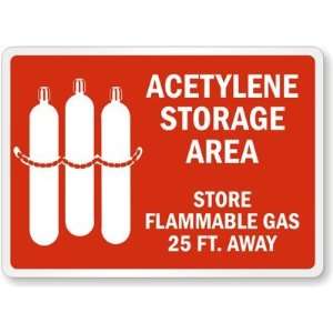 Acetylene Storage Area, Store Flammable Gas 25FT. Away (with Graphic 