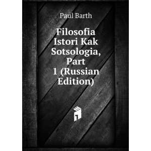   , Part 1 (Russian Edition) (in Russian language) Paul Barth Books