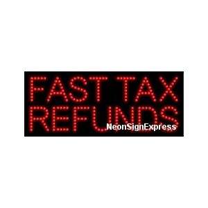  Fast Tax Refunds LED Sign 
