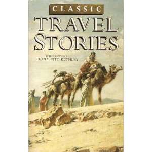  Classic Travel Stories (9781858913285) Fiona Pitt Kethley Books