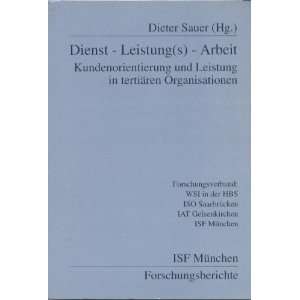   . ( ISF  Forschungsberichte) . Dieter( Hrg. ) Sauer Books