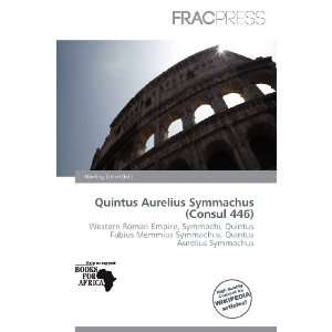  Quintus Aurelius Symmachus (Consul 446) (9786200777430 