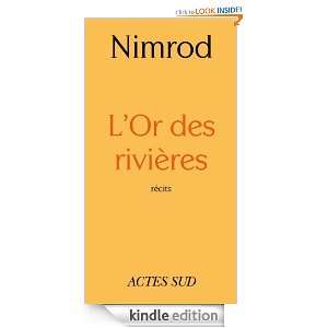 Or des rivières (Domaine Français) (French Edition) Nimrod 