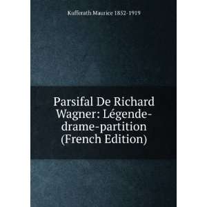  Parsifal De Richard Wagner LÃ©gende drame partition 