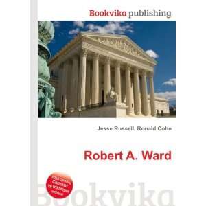  Robert A. Ward Ronald Cohn Jesse Russell Books