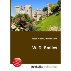  W. D. Smiles Ronald Cohn Jesse Russell Books