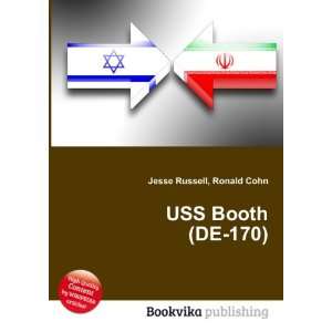  USS Booth (DE 170) Ronald Cohn Jesse Russell Books