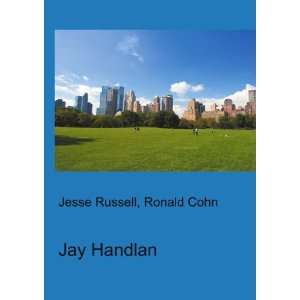 Jay Handlan Ronald Cohn Jesse Russell  Books