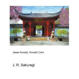  J. R. Sakuragi Ronald Cohn Jesse Russell Books