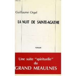  La Nuit de Sainte Agathe (9782907622004) Orgel Guillaume 