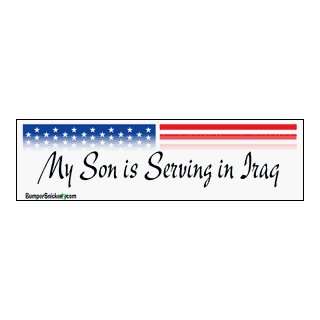 My Son Is Serving In Iraq   patriotic bumper stickers (Large 14x4 