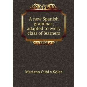  A New Spanish Grammar M Cubi Y Soler Books