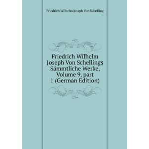   part 1 (German Edition) Friedrich Wilhelm Joseph Von Schelling Books