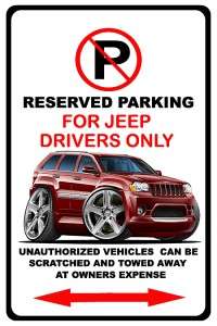 Jeep Cherokee SUV No Parking Sign NEW  