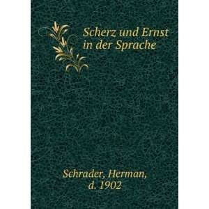  Scherz und Ernst in der Sprache Herman, d. 1902 Schrader Books