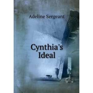  Cynthias Ideal Adeline Sergeant Books