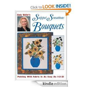 Cindy Walters Snippet Sensations Bouquets Cindy Walter  