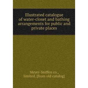   private places limited. [from old catalog] Meyer Sniffen co. Books